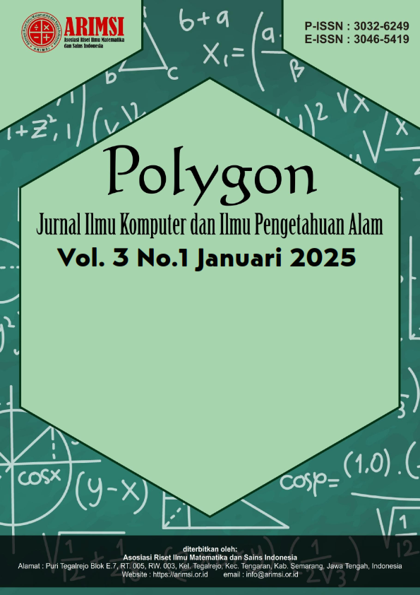 					View Vol. 3 No. 1 (2025): Polygon : Jurnal Ilmu Komputer dan Ilmu Pengetahuan Alam
				